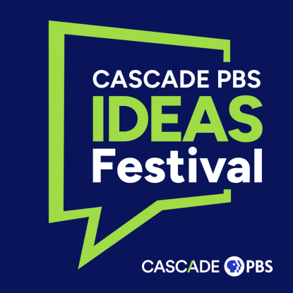 Cascade PBS Ideas Festival podcast cover